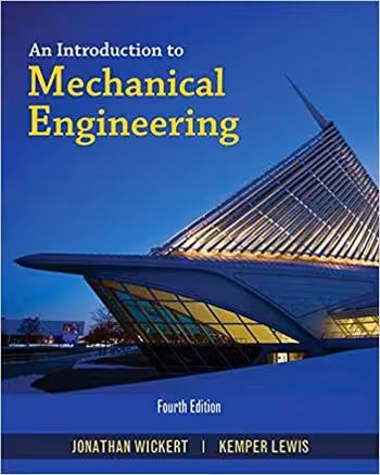 󾕇 دانلود کتاب Wickert J., An Introduction to Mechanical Engineering, 4th ed, 2016 - دانلود کتاب های دانشگاهی