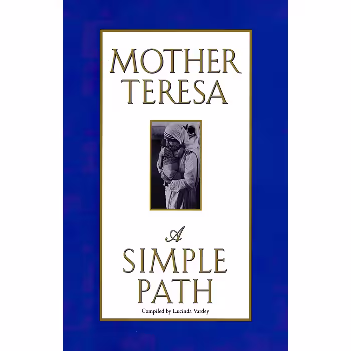 کتاب زبان اصلی A Simple Path اثر Mother Teresa انتشارات Ballantine Books