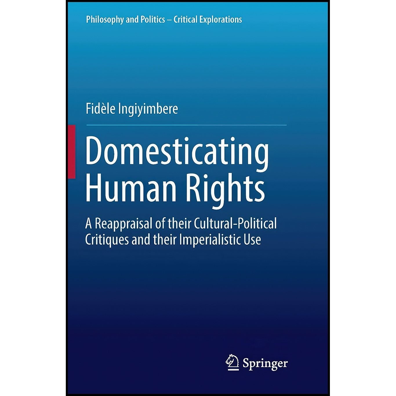 کتاب زبان اصلی Domesticating Human Rights اثر Fidegravele Ingiyimbere