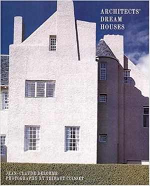 [PDF] دانلود کتاب Architects&#039; Dream Houses, 1996