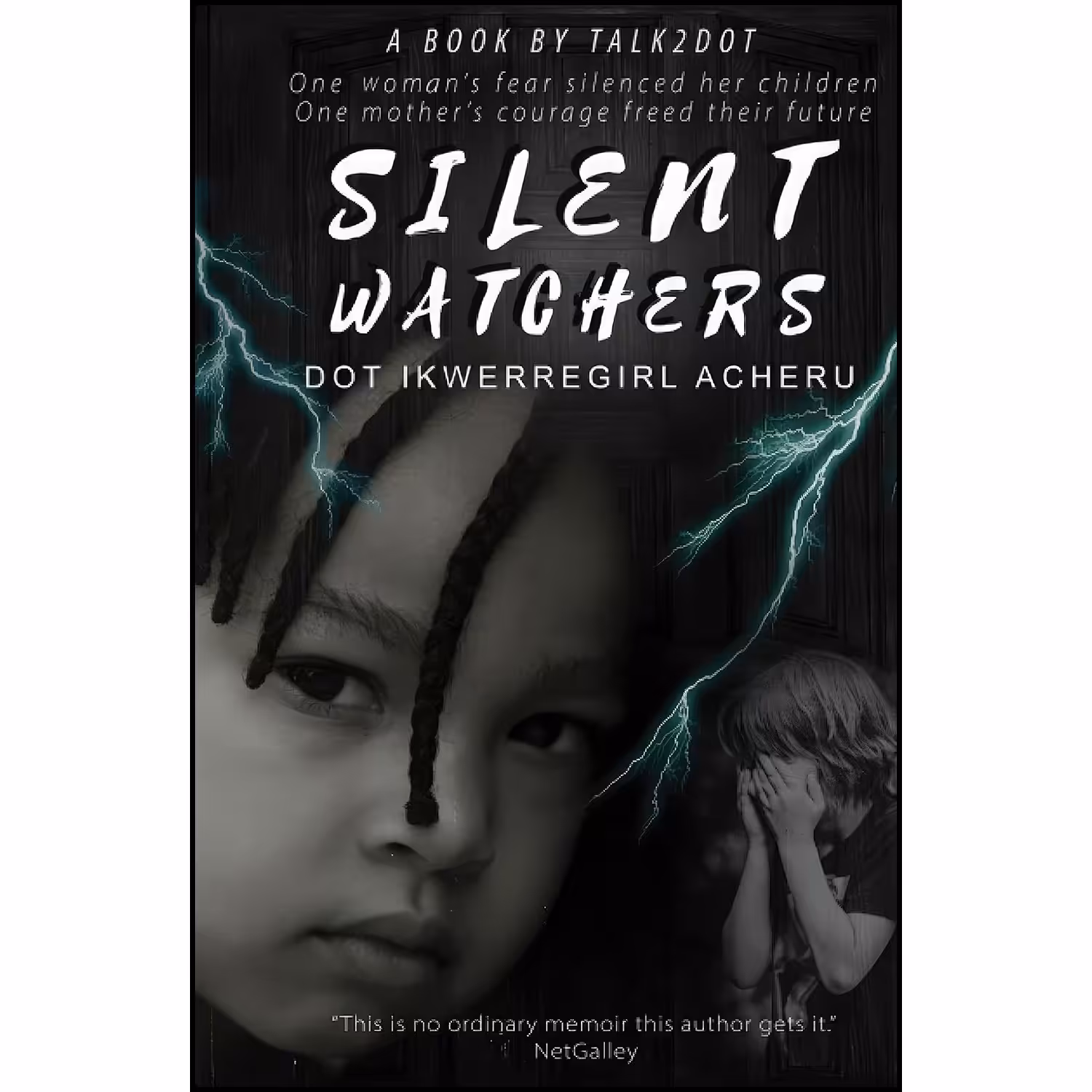 کتاب زبان اصلی Silent Watchers اثر Dot IkwerreGirl Acheru