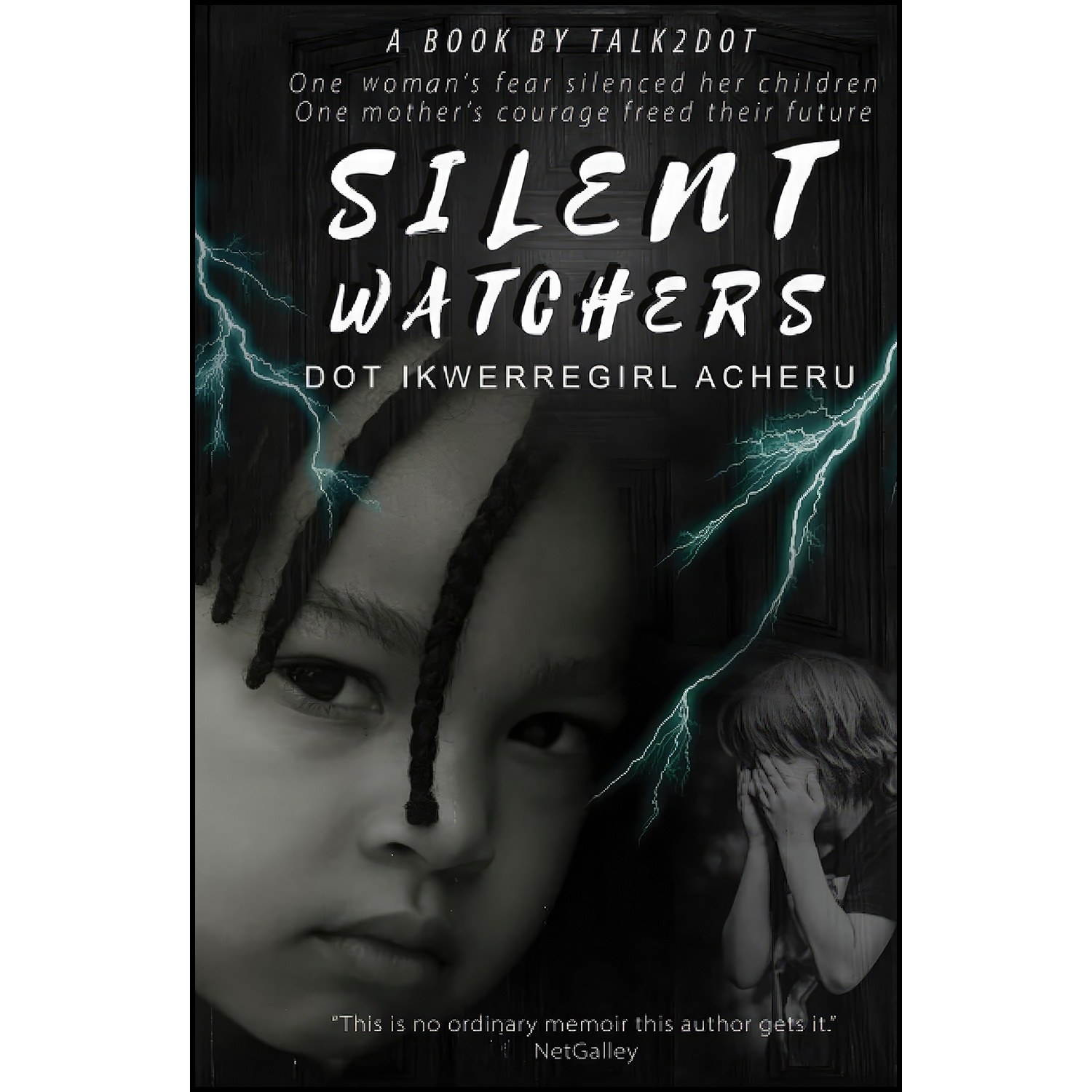 کتاب زبان اصلی Silent Watchers اثر Dot IkwerreGirl Acheru