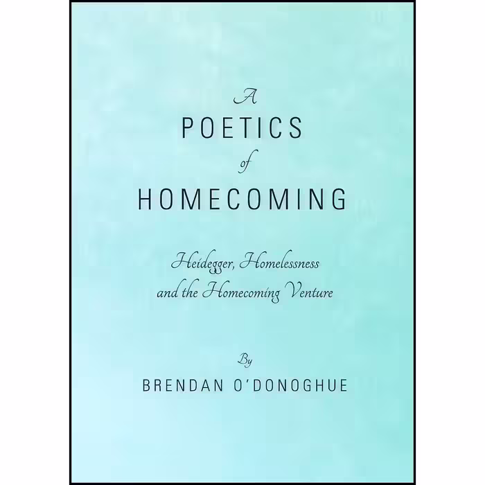 کتاب زبان اصلی A Poetics of Homecoming اثر Brendan ODonoghue