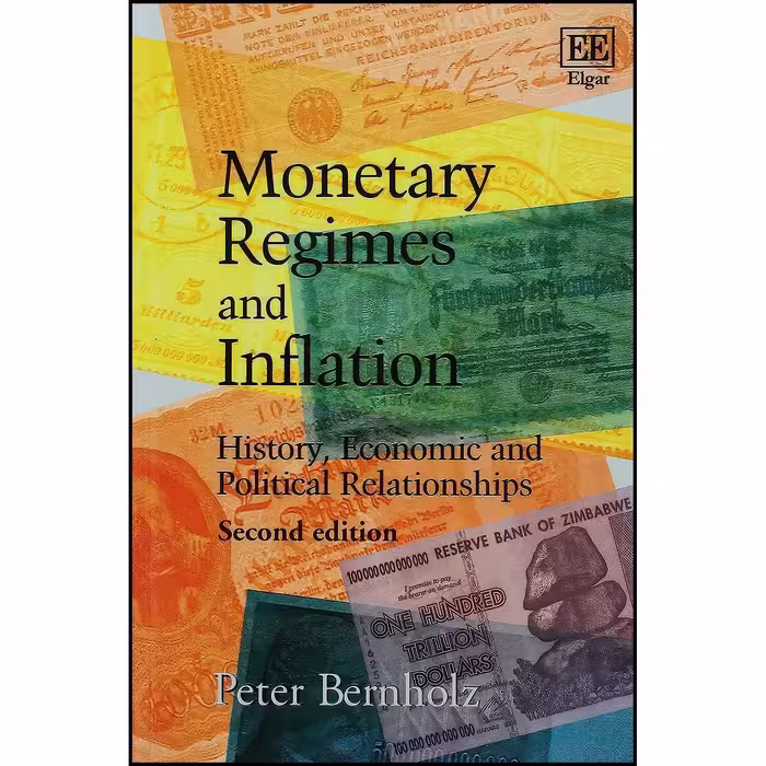 کتاب زبان اصلی Monetary Regimes and Inflation اثر Peter Bernholz