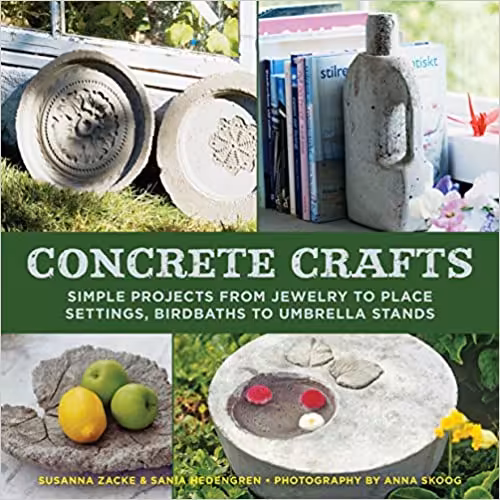 󾕇 دانلود کتاب Concrete Crafts - Simple Projects From Jewelry To Place Settings, Birdbaths To Umbrella Stands, 2014 - دانلود کتاب های دانشگاهی