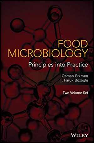 [PDF] دانلود کتاب Food Microbiology - Principles Into Practice, 2 Volume Set, 2016