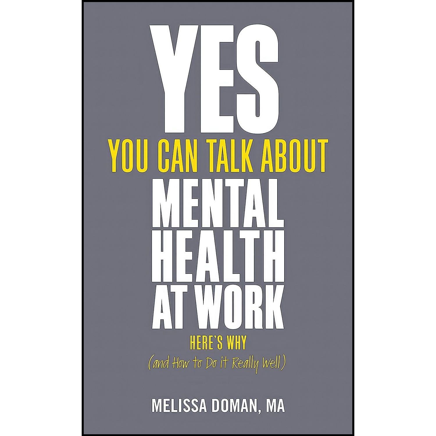 کتاب زبان اصلی Yes You Can Talk About Mental Health at Work
