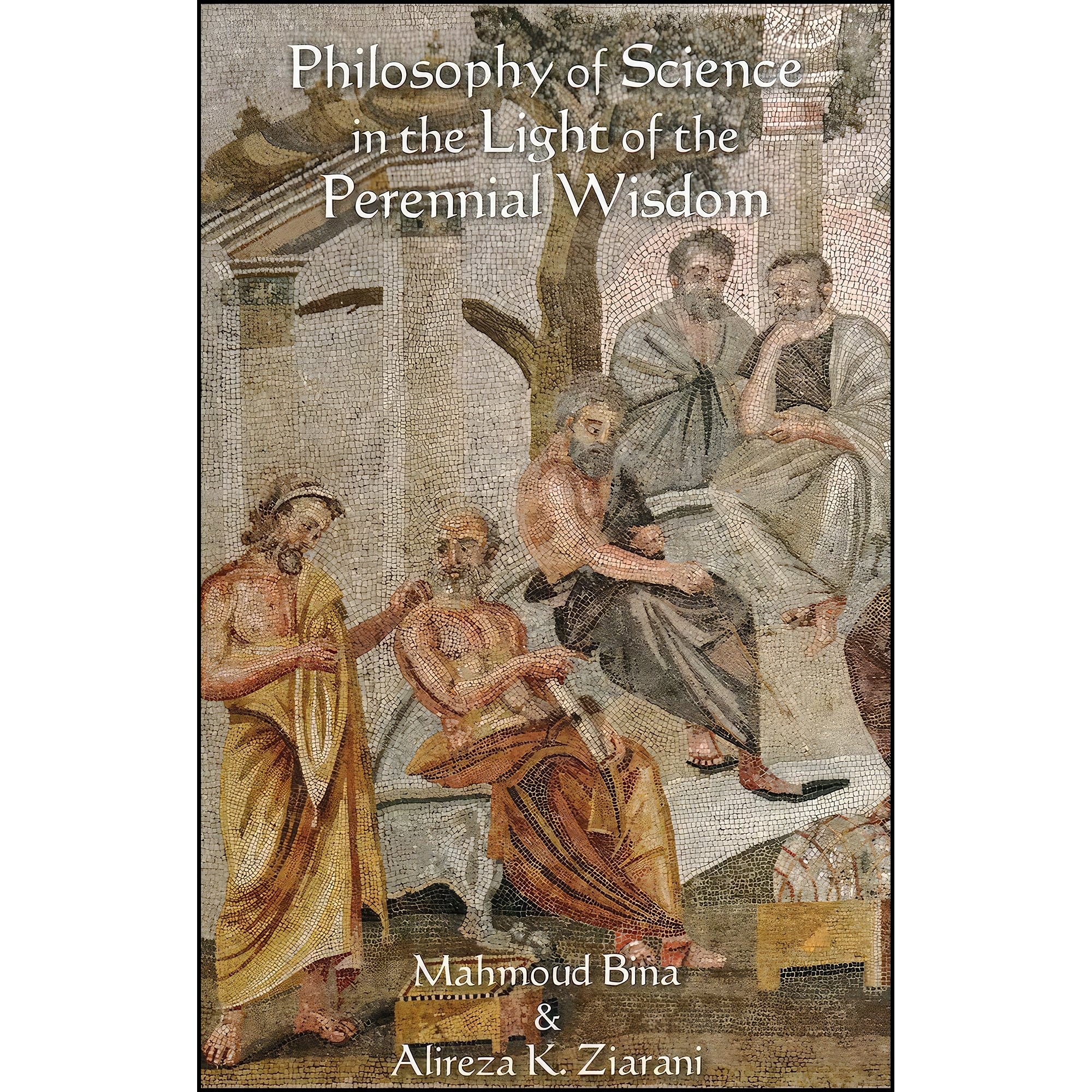 کتاب زبان اصلی Philosophy of Science in the Light of the Perennial Wisdom