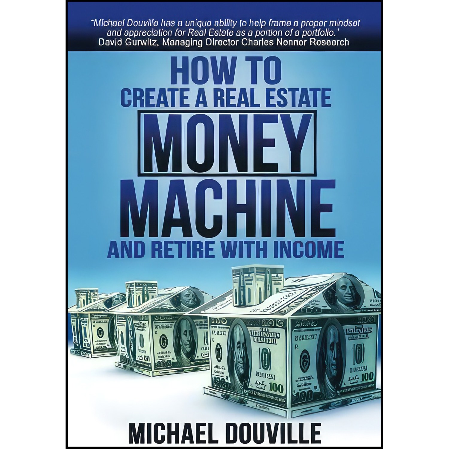 کتاب زبان اصلی How To Create A Real Estate Money Machine And Retire With Income