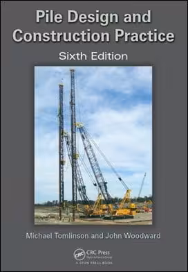 󾕇 Tomlinson M., Pile Design &amp; Construction Practice, 6th ed, 2014 - دانلود کتاب های دانشگاهی