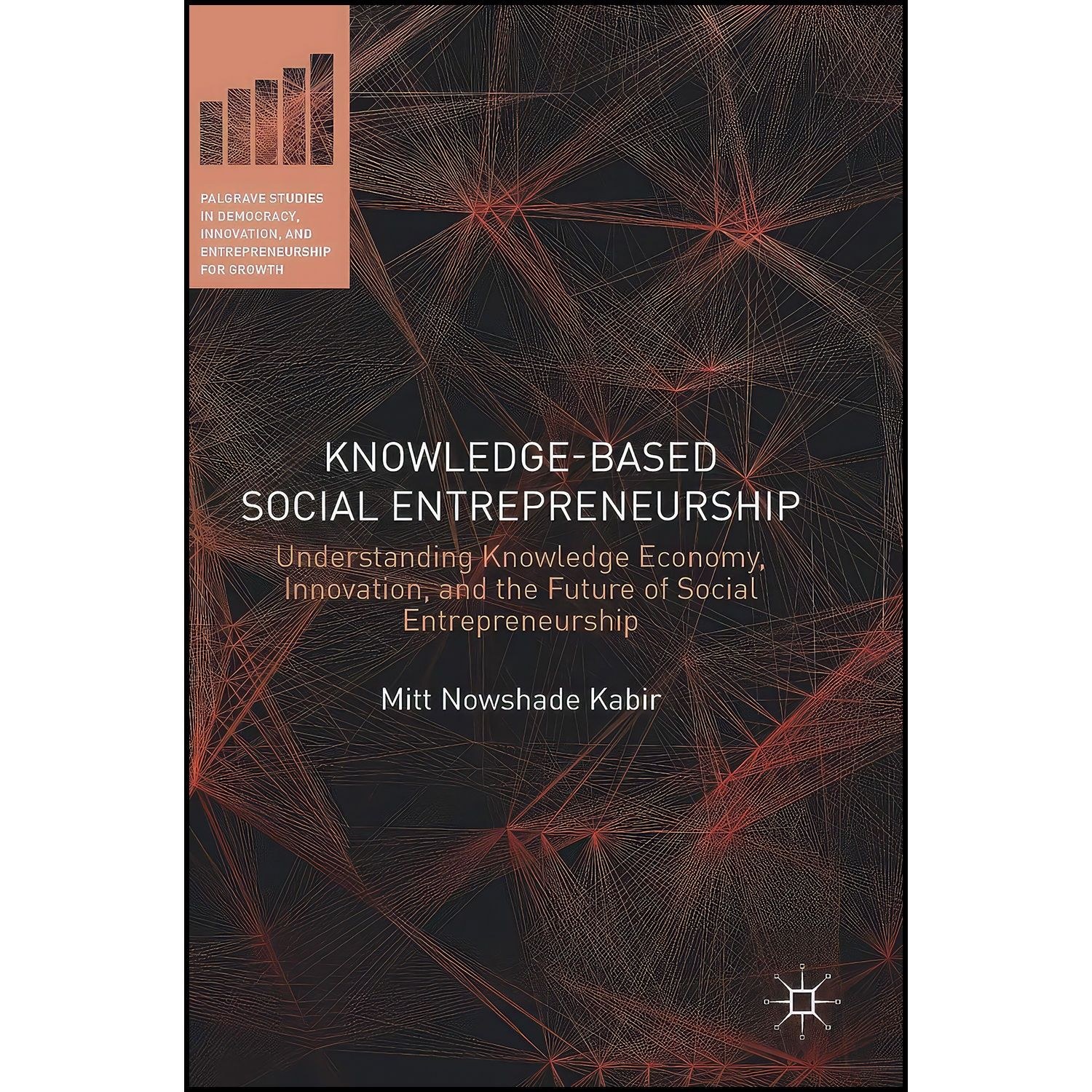 کتاب زبان اصلی KnowledgeBased Social Entrepreneurship اثر Mitt Nowshade Kabir