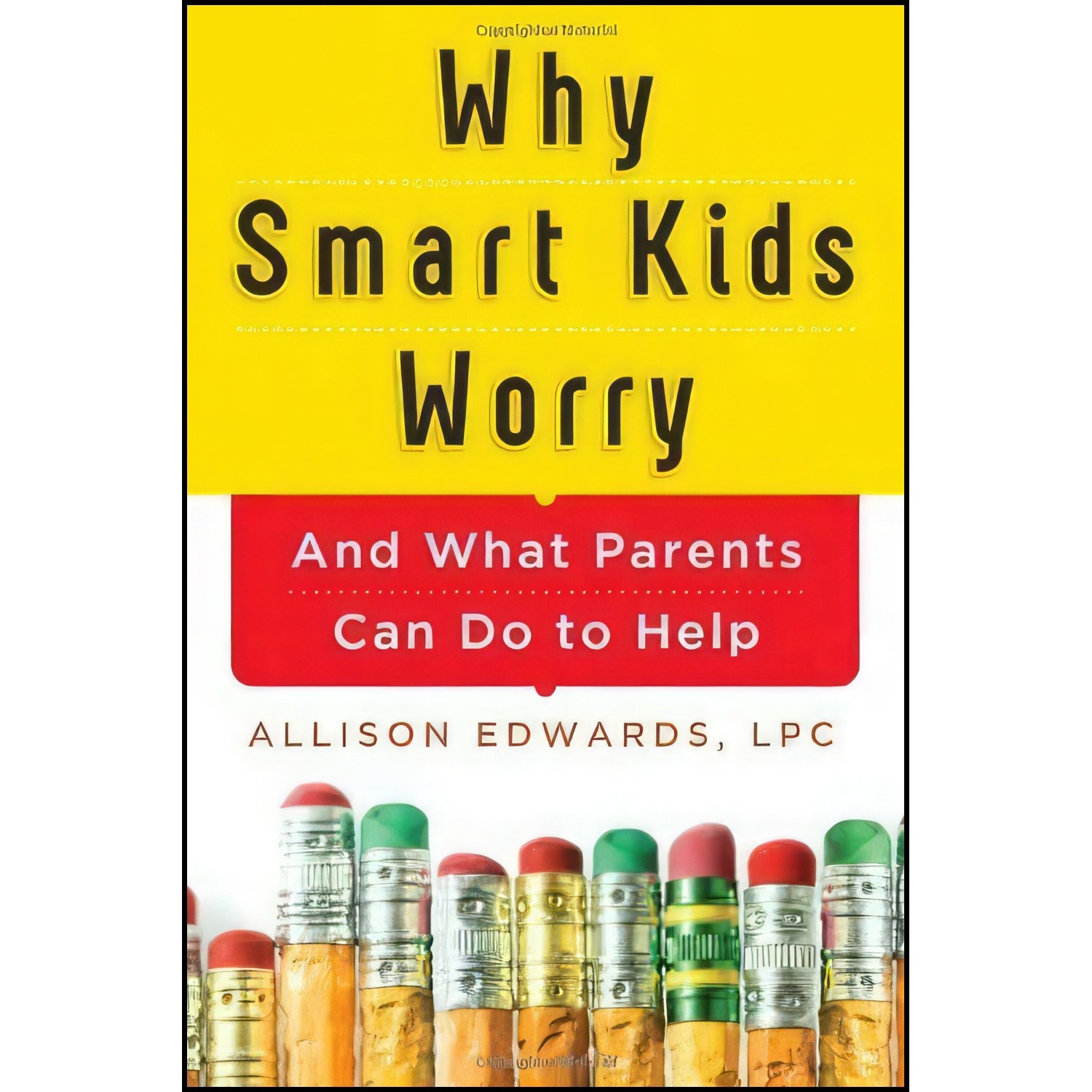 کتاب زبان اصلی Why Smart Kids Worry اثر Allison Edwards