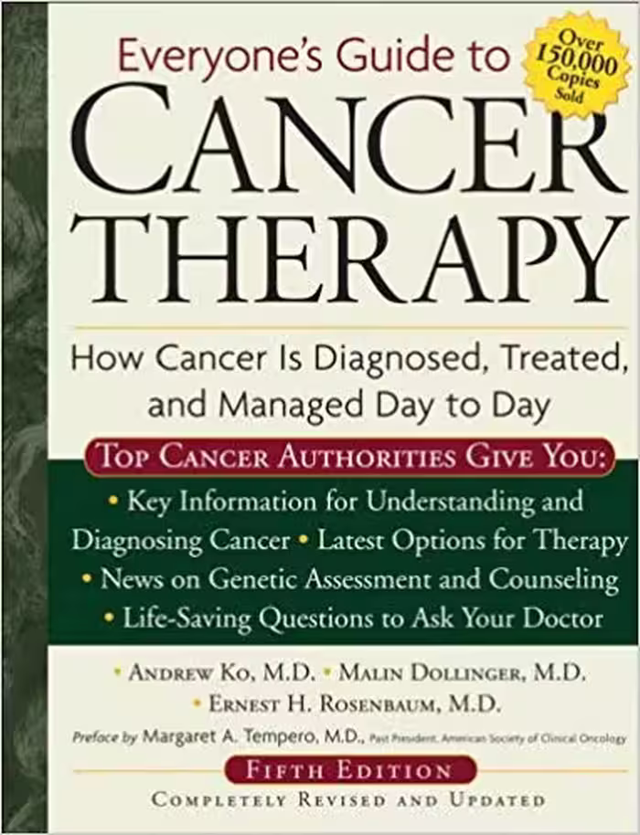 󾕇 دانلود کتاب Everyone'S Guide To Cancer Therapy - How Cancer Is Diagnosed, Treated, And Managed Day To Day, 2009 - دانلود کتاب های دانشگاهی