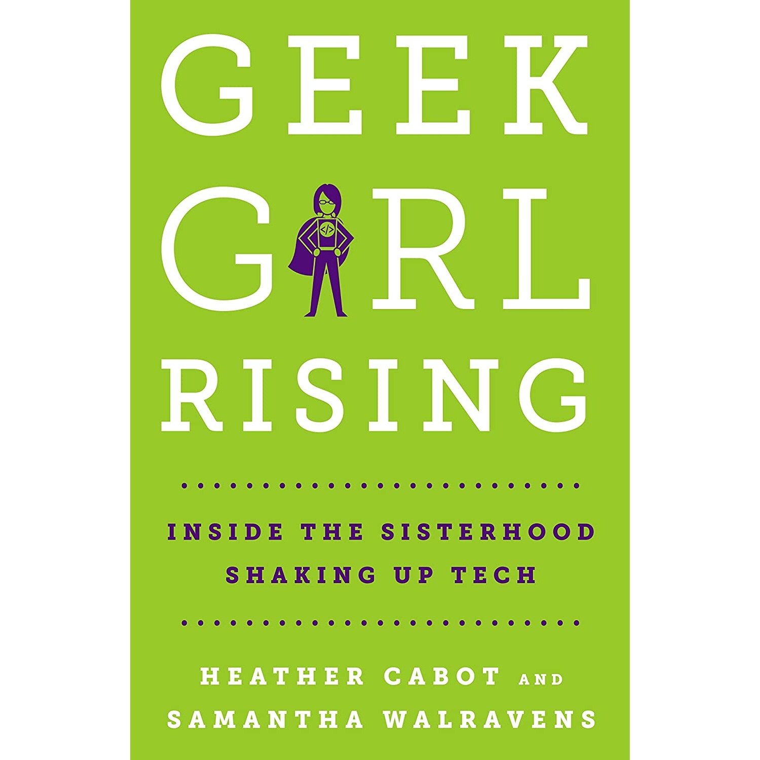 کتاب زبان اصلی Geek Girl Rising اثر Heather CabotSamantha Parent Walravens