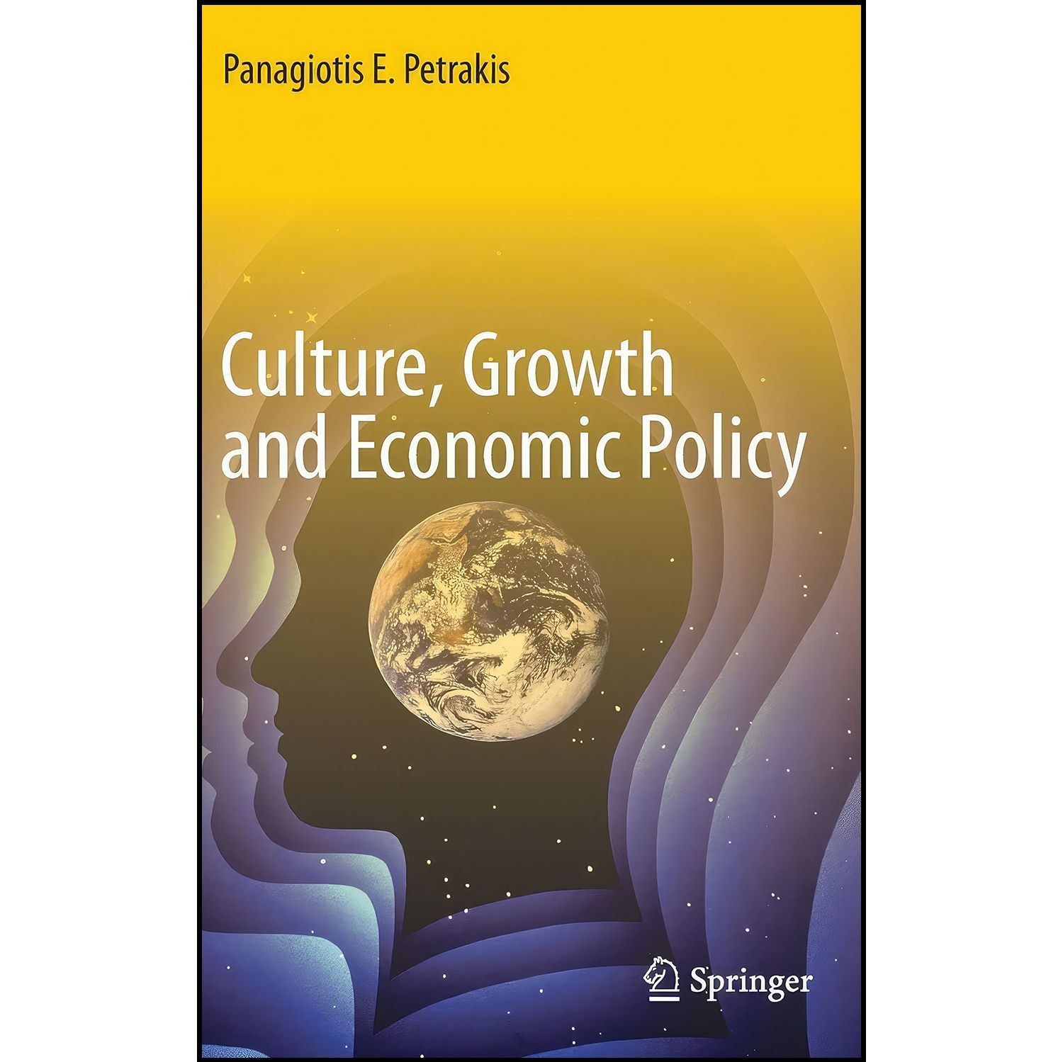 کتاب زبان اصلی Culture Growth and Economic Policy اثر Panagiotis E Petrakis