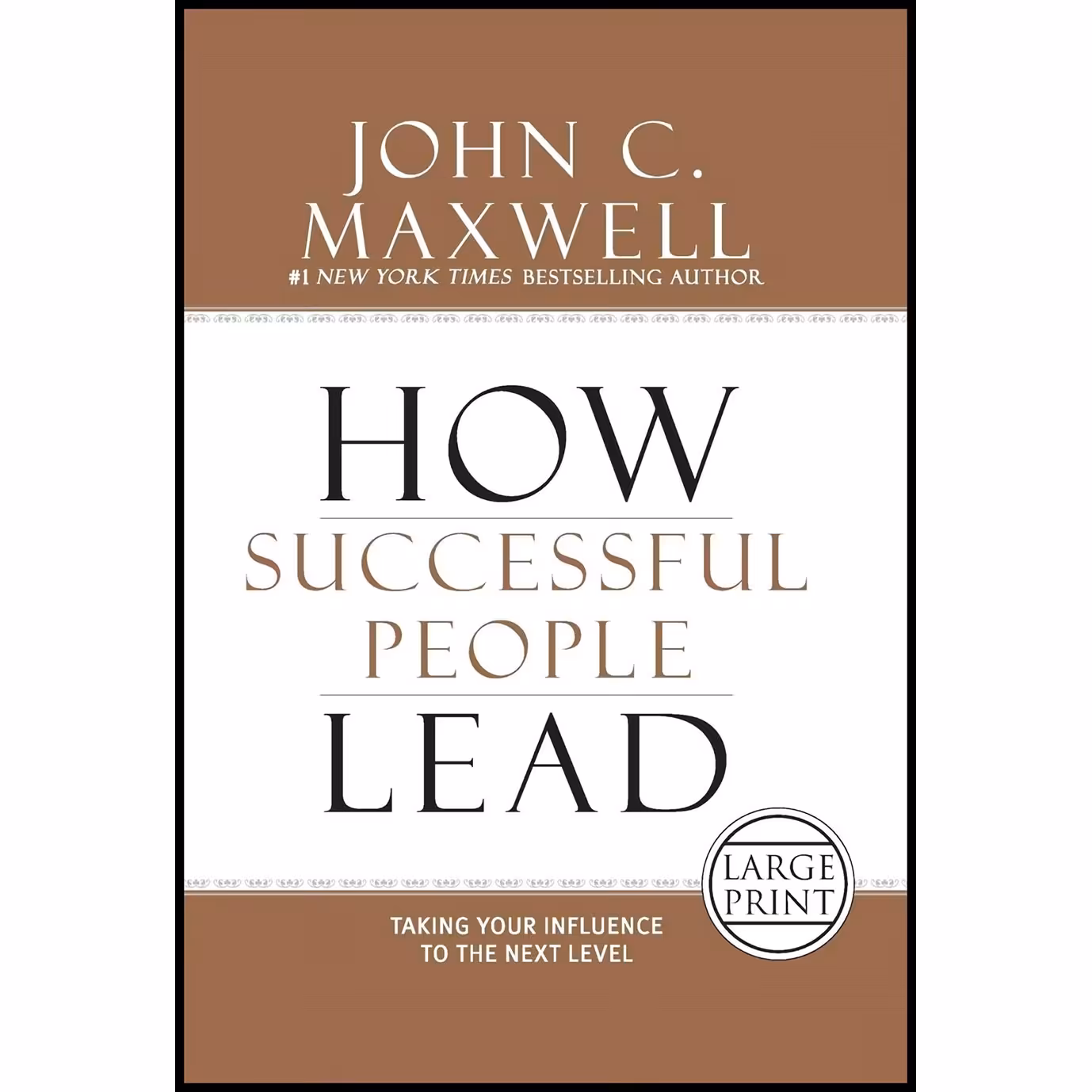 کتاب زبان اصلی How Successful People Lead اثر John C Maxwell