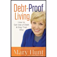 کتاب زبان اصلی DebtProof Living اثر Mary Hunt انتشارات Revell