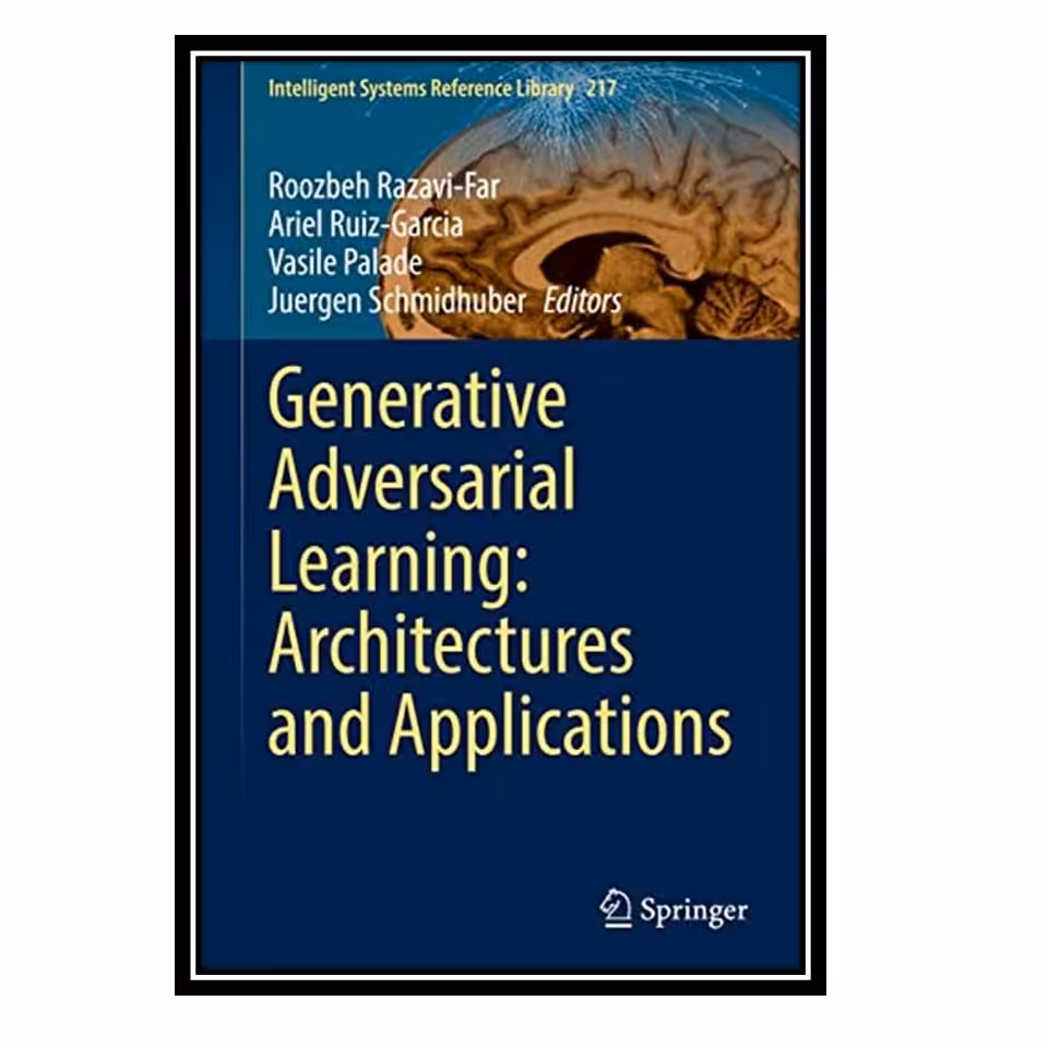 کتاب Generative Adversarial Learning  Architectures and Applications