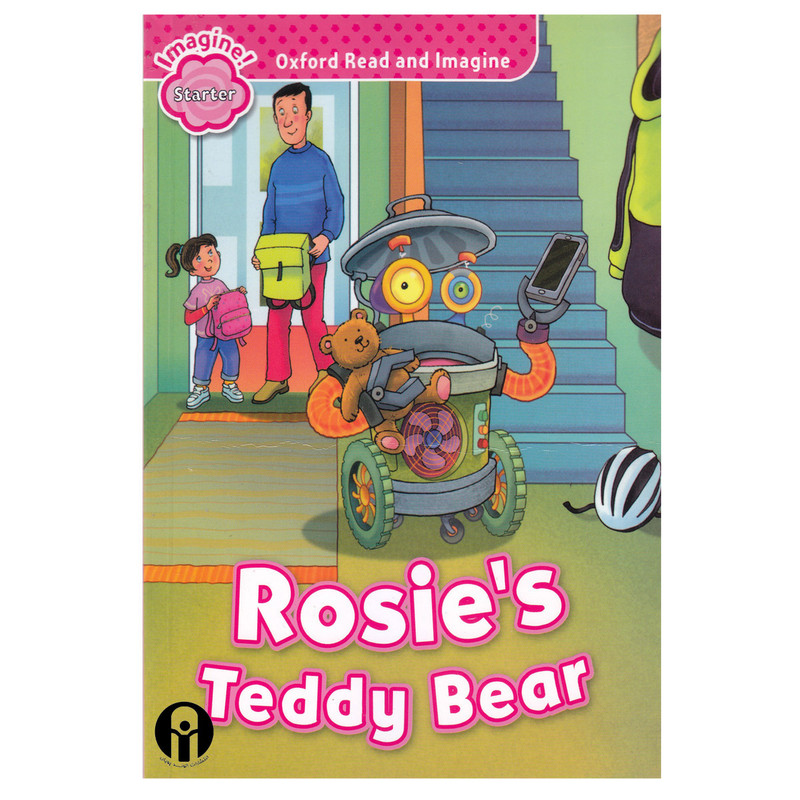 کتاب Oxford Read and Imagine starter Rosies Teddy Bear اثر Paul Shipton انتشارات الوندپویان