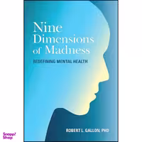 کتاب Nine Dimensions of Madness اثر Robert L. Gallon انتشارات North Atlantic Books