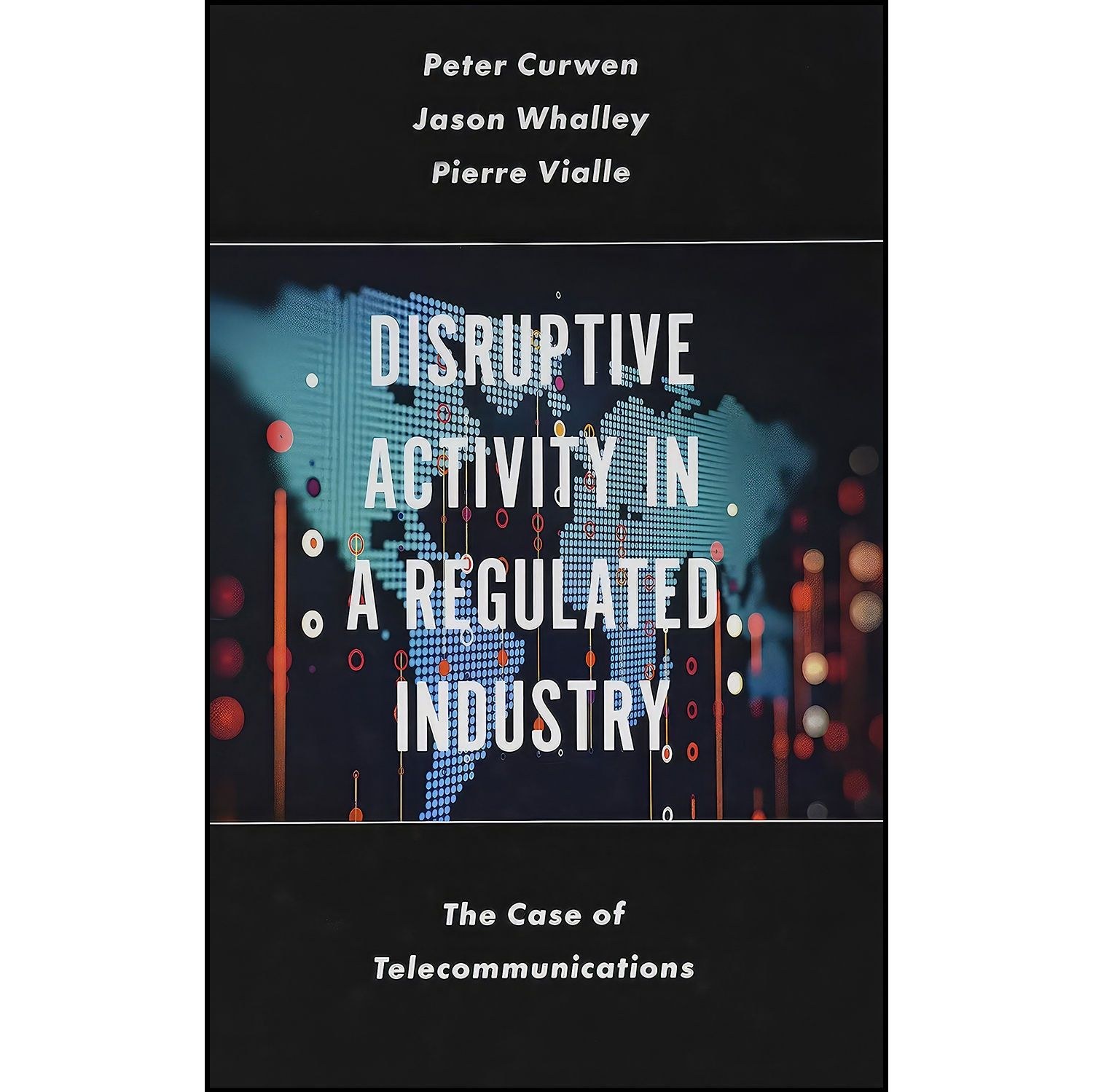 کتاب زبان اصلی Disruptive Activity in a Regulated Industry