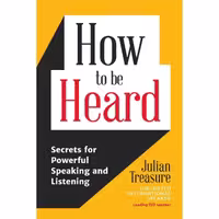کتاب زبان اصلی How to be Heard اثر Julian Treasure انتشارات Mango