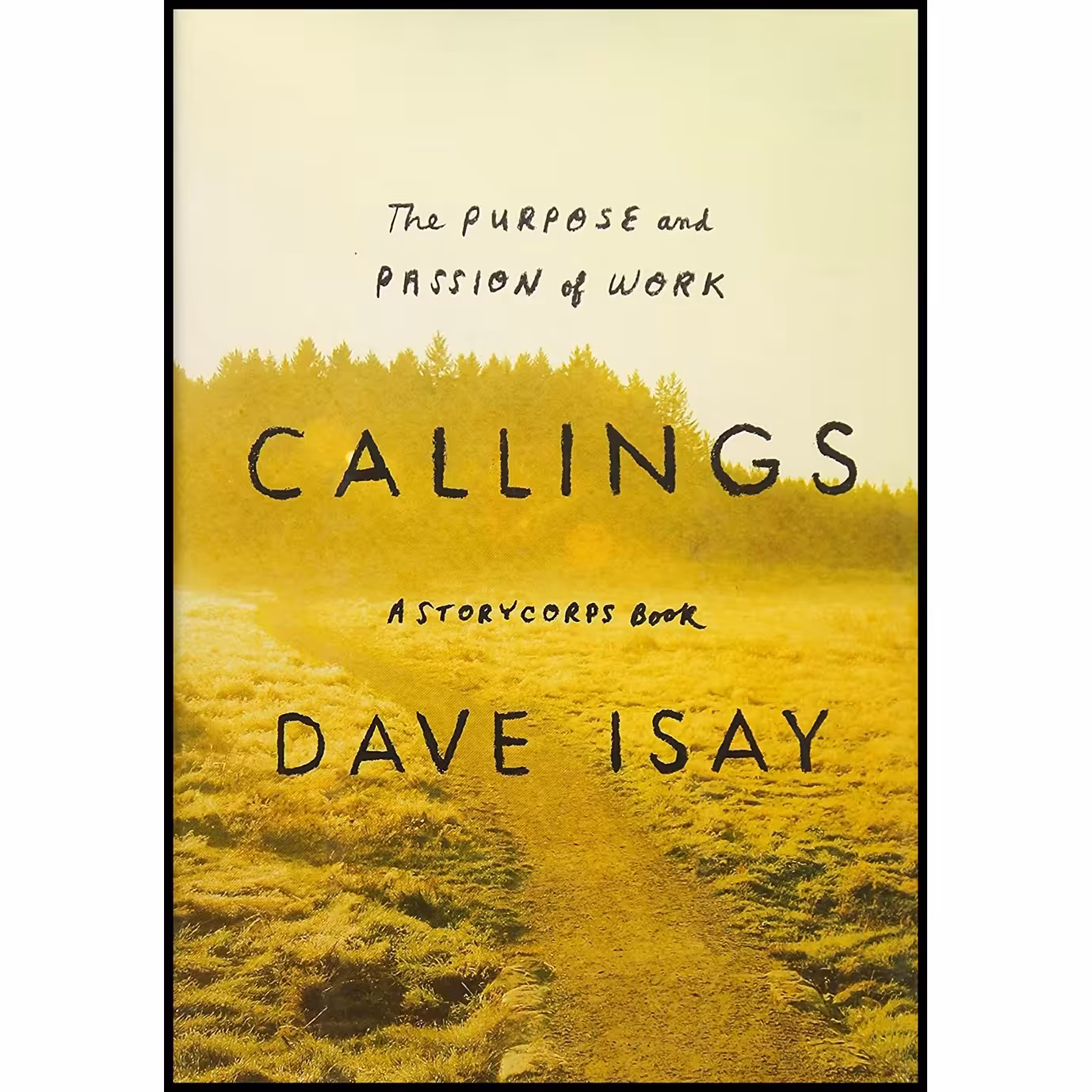 کتاب زبان اصلی Callings اثر Dave Isay انتشارات Penguin Press