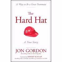 کتاب زبان اصلی The Hard Hat اثر Jon Gordon and Jeremy Schaap انتشارات Wiley