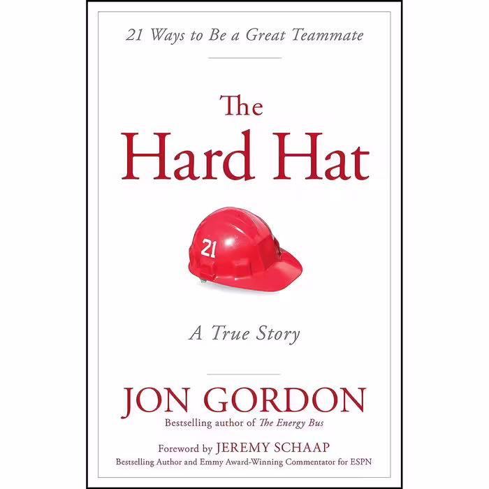 کتاب زبان اصلی The Hard Hat اثر Jon Gordon and Jeremy Schaap انتشارات Wiley