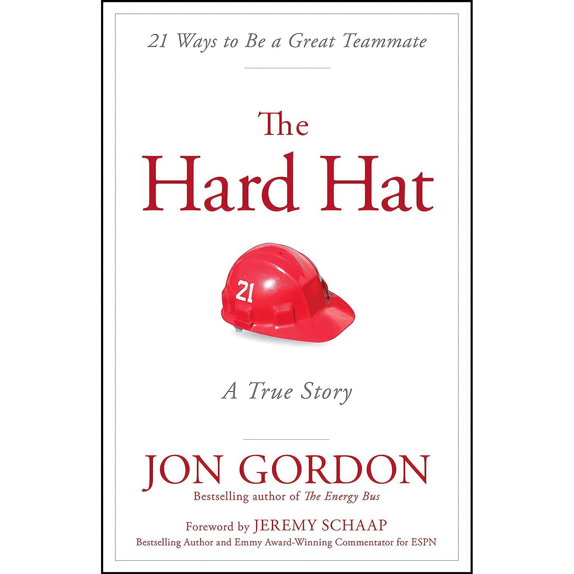 کتاب زبان اصلی The Hard Hat اثر Jon Gordon and Jeremy Schaap انتشارات Wiley