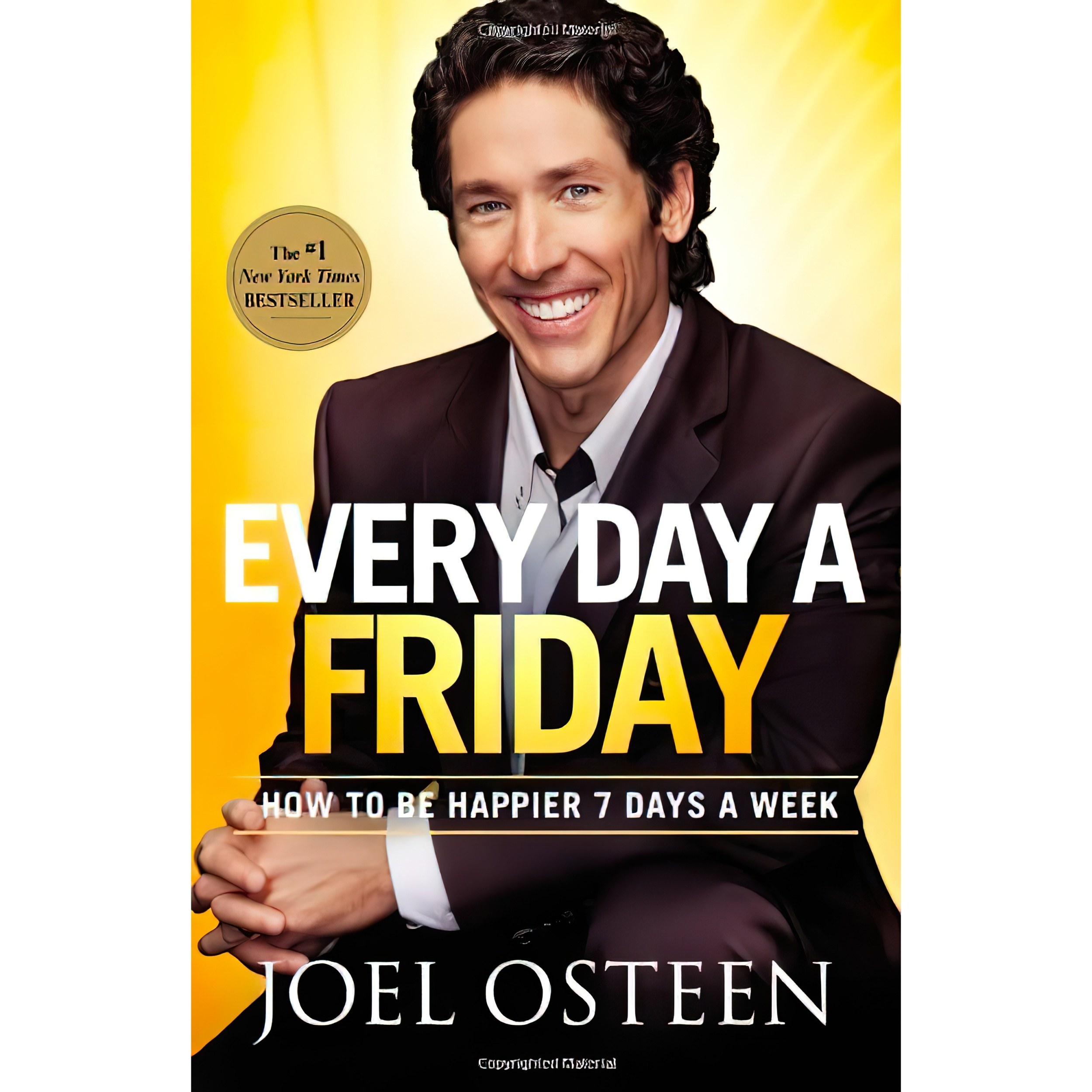کتاب زبان اصلی Every Day a Friday اثر Joel Osteen انتشارات FaithWords