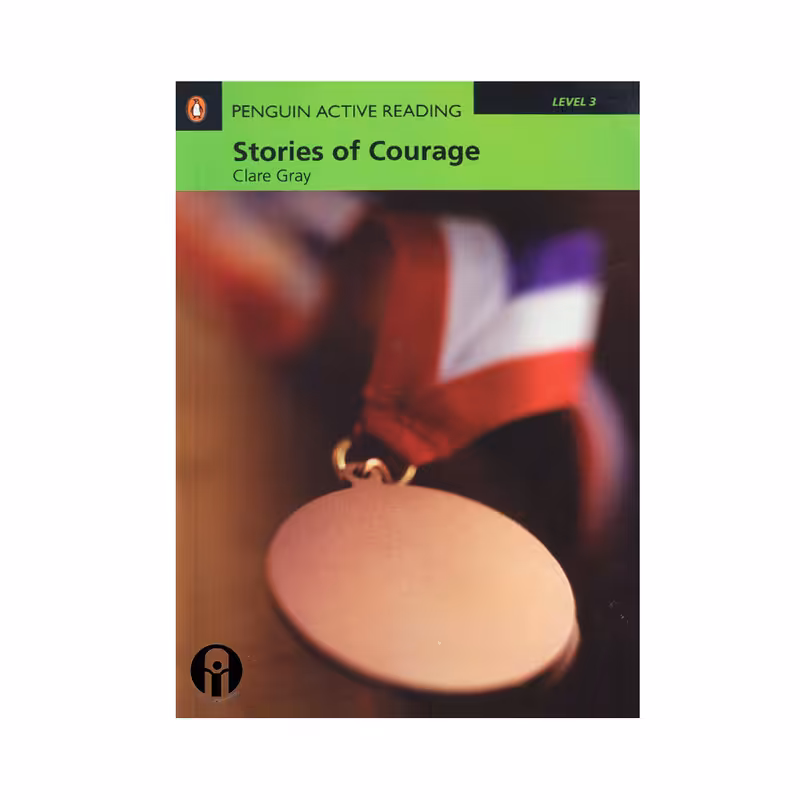 کتاب Stories Of Courage Level 3 اثر Clare Gray انتشارات الوندپویان