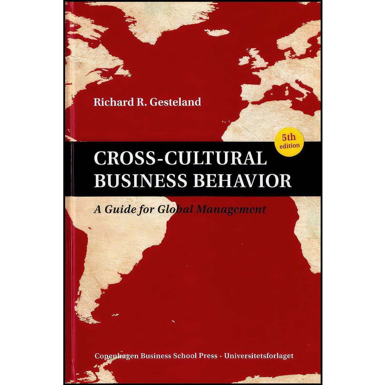 کتاب زبان اصلی CrossCultural Business Behavior اثر Richard R Gesteland