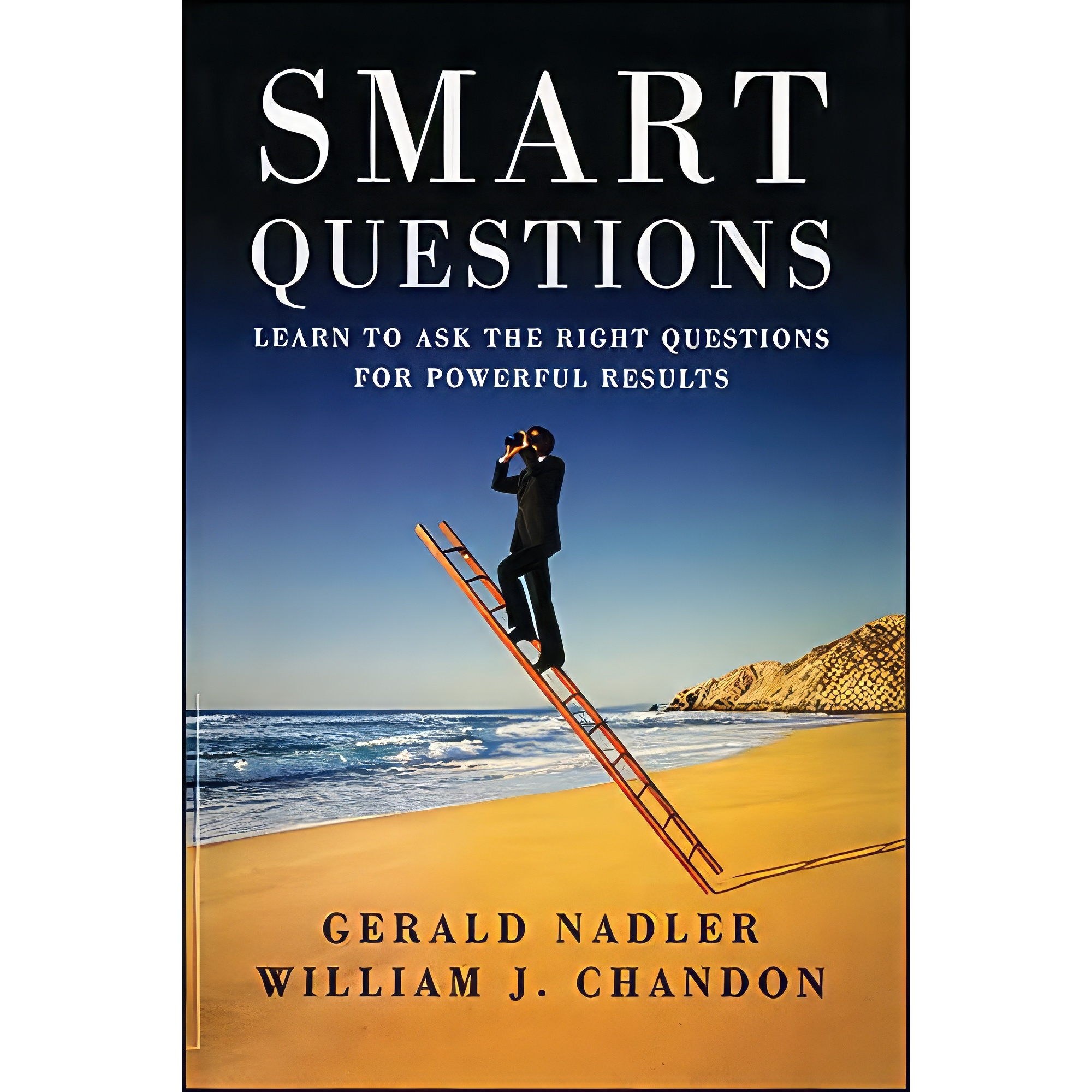 کتاب زبان اصلی Smart Questions اثر Gerald Nadler and William Chandon