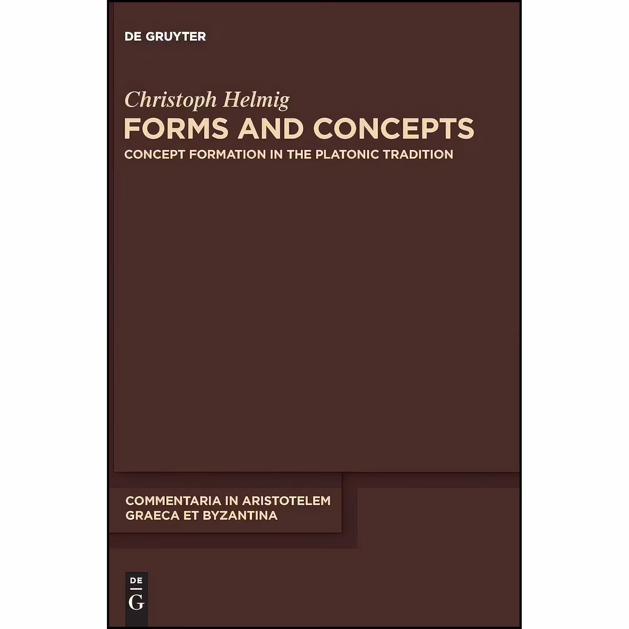 کتاب زبان اصلی Forms and Concepts  اثر Christoph Helmig انتشارات de Gruyter