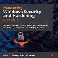 کتاب Mastering Windows Security and Hardening