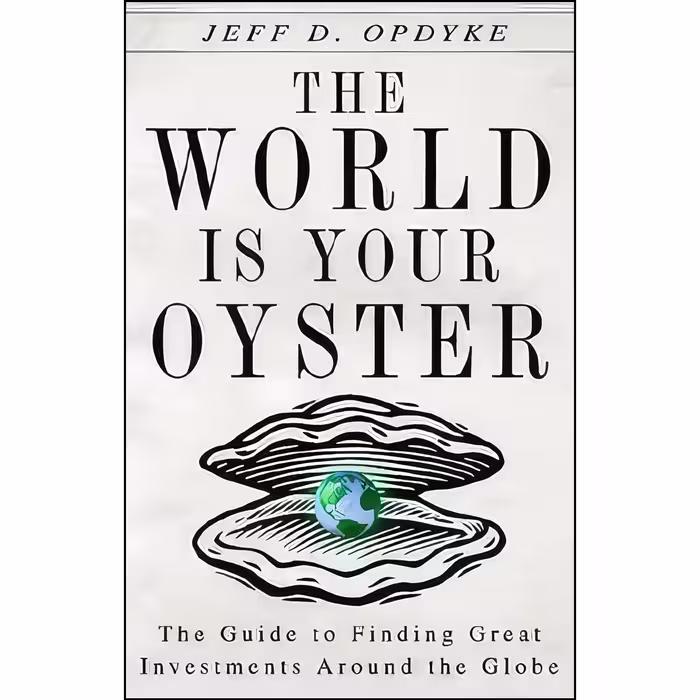 کتاب زبان اصلی The World Is Your Oyster اثر Jeff D Opdyke