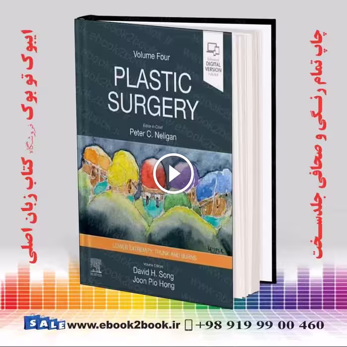 Neligan Plastic Surgery Volume 4