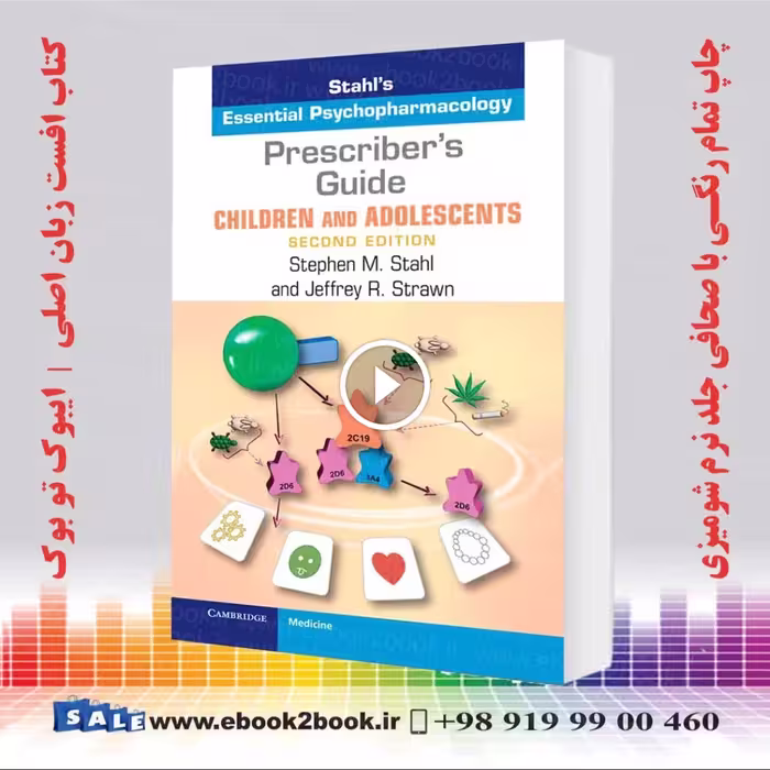 Prescriber’s Guide – Children and Adolescents: Stahl’s Essential Psychopharmacology 2nd Edition