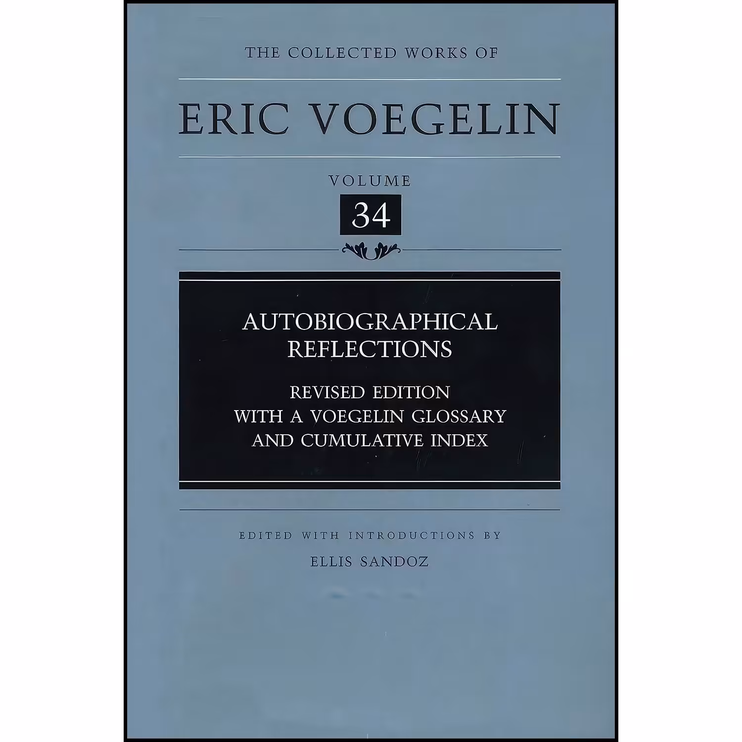 کتاب زبان اصلی Autobiographical Reflections  اثر Eric Voegelin and Ellis Sandoz