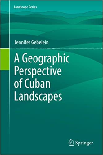  دانلود کتاب A Geographic Perspective Of Cuban Landscapes, 2012 - دانلود کتاب های دانشگاهی