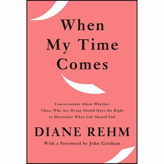 کتاب زبان اصلی When My Time Comes اثر Diane Rehm and John Grisham