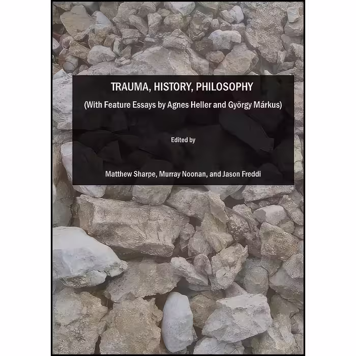 کتاب زبان اصلی Trauma History Philosophy  انتشارات Cambridge Scholars Publishing