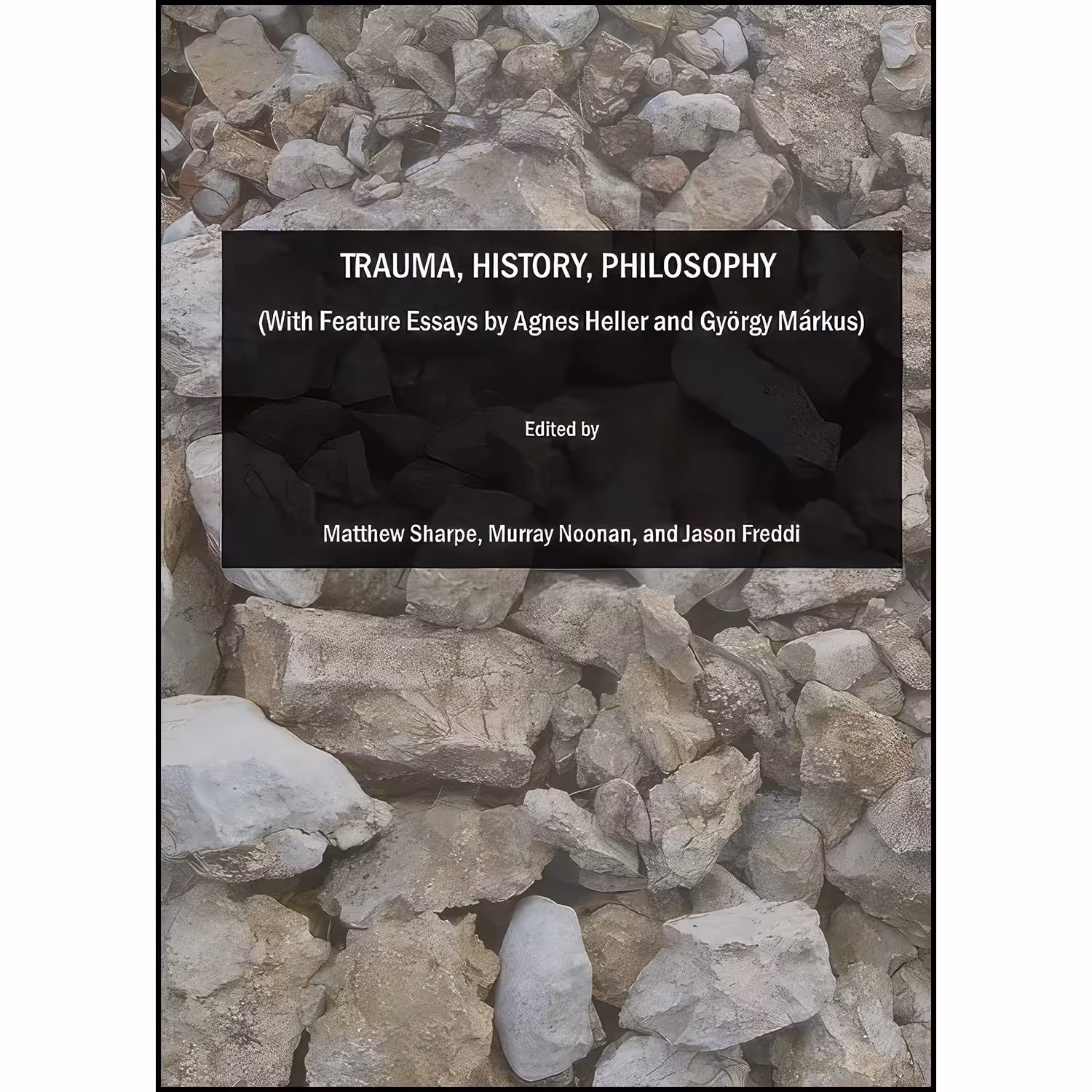 کتاب زبان اصلی Trauma History Philosophy  انتشارات Cambridge Scholars Publishing