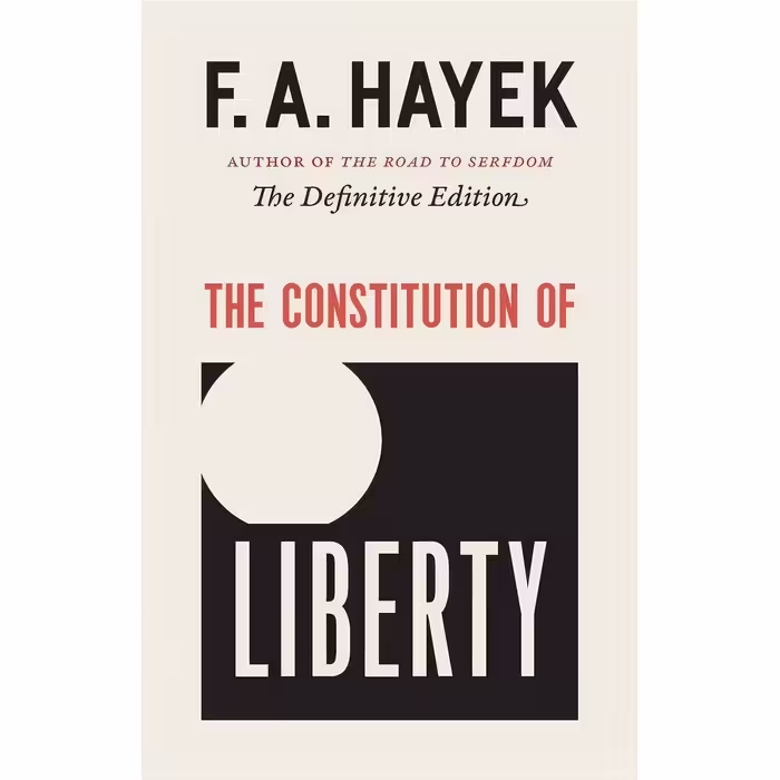 کتاب زبان اصلی The Constitution of Liberty اثر F A HayekRonald Hamowy