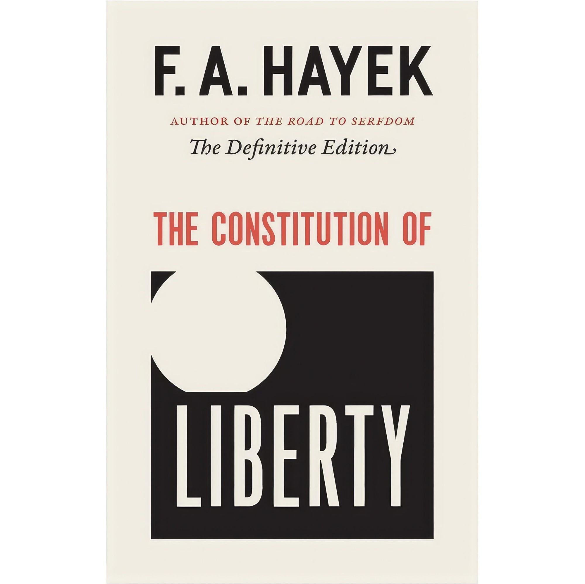 کتاب زبان اصلی The Constitution of Liberty اثر F A HayekRonald Hamowy