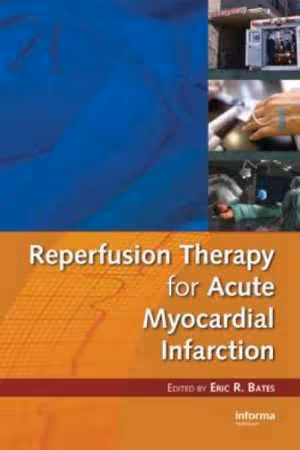 [PDF] دانلود کتاب Reperfusion Therapy For Acute Myocardial Infarction, 2008