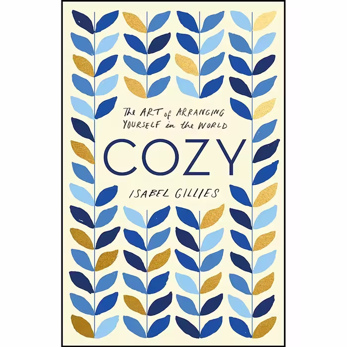 کتاب زبان اصلی Cozy اثر Isabel Gillies انتشارات Harper Wave