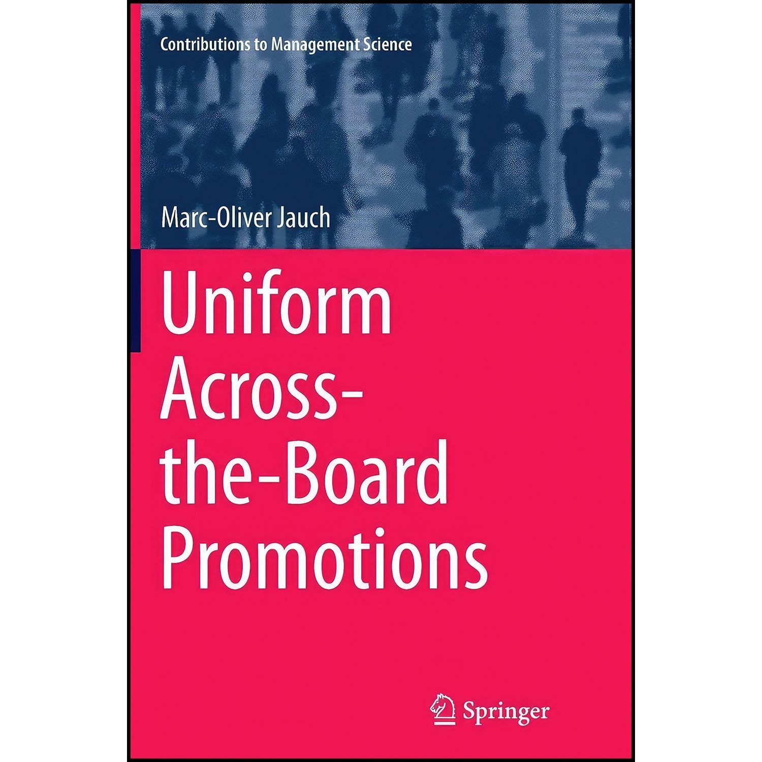 کتاب زبان اصلی Uniform AcrosstheBoard Promotions اثر MarcOliver Jauch