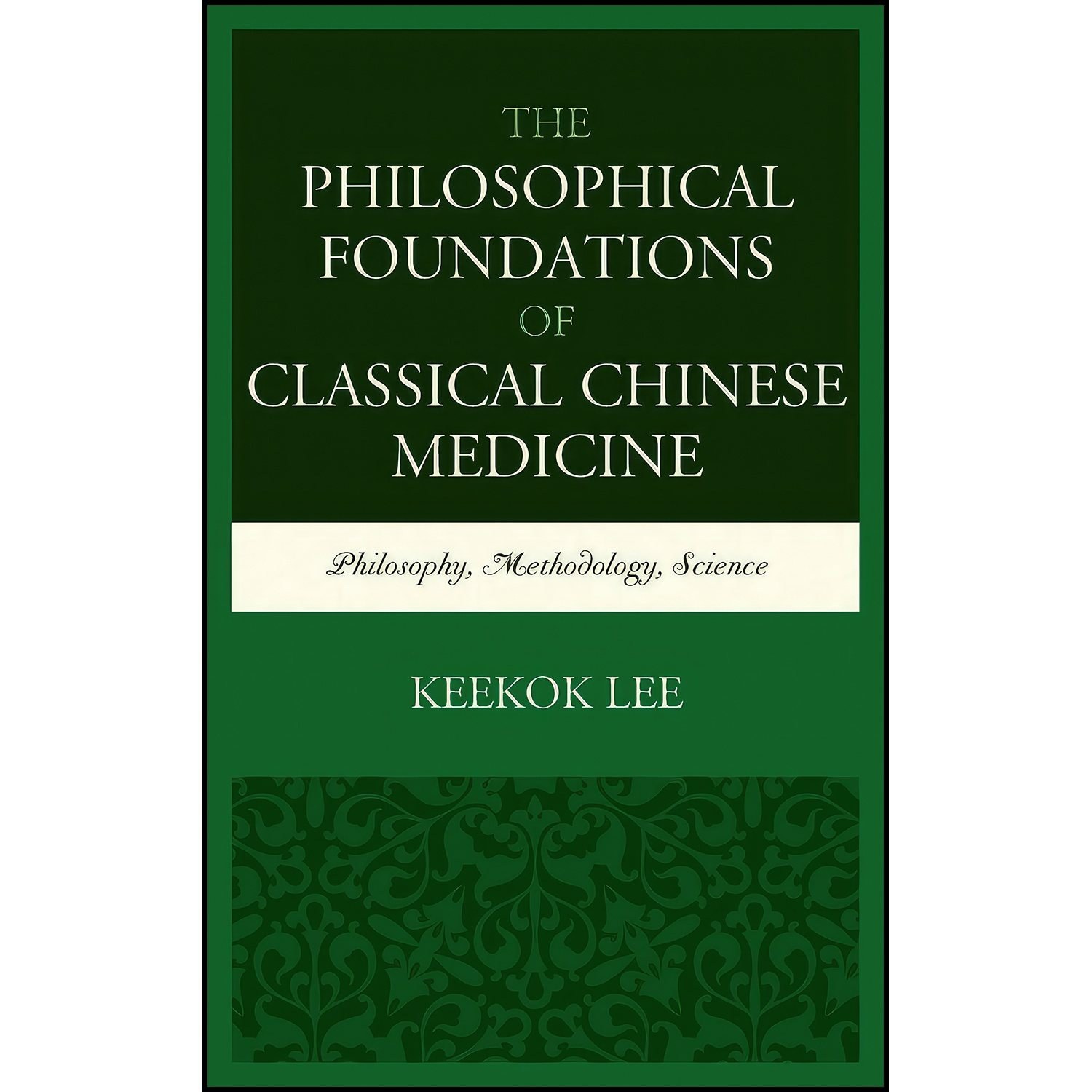 کتاب زبان اصلی The Philosophical Foundations of Classical Chinese Medicine